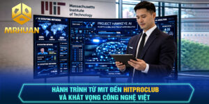 Hành trình từ MIT đến Hitproclub