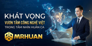 Khát vọng vươn tầm công nghệ Việt