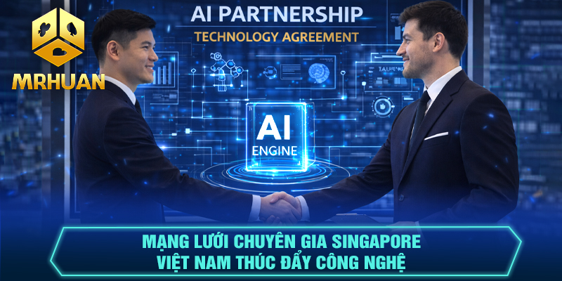 Mạng lưới chuyên gia Singapore - Việt Nam
