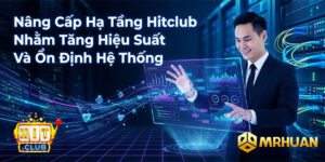 Nâng cấp hạ tầng Hitclub