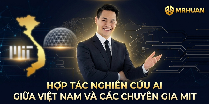 Hợp Tác Nghiên Cứu AI Giữa Việt Nam Và Các Chuyên Gia MIT