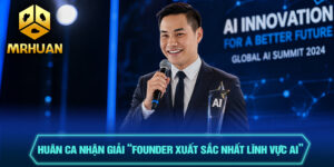 Huân Ca Nhận Giải “Founder Xuất Sắc Nhất Lĩnh Vực AI”