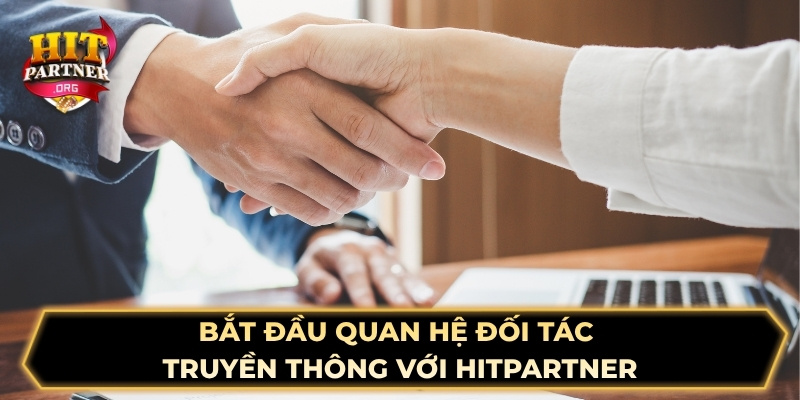 Bắt đầu quan hệ đối tác truyền thông với Hitpartner