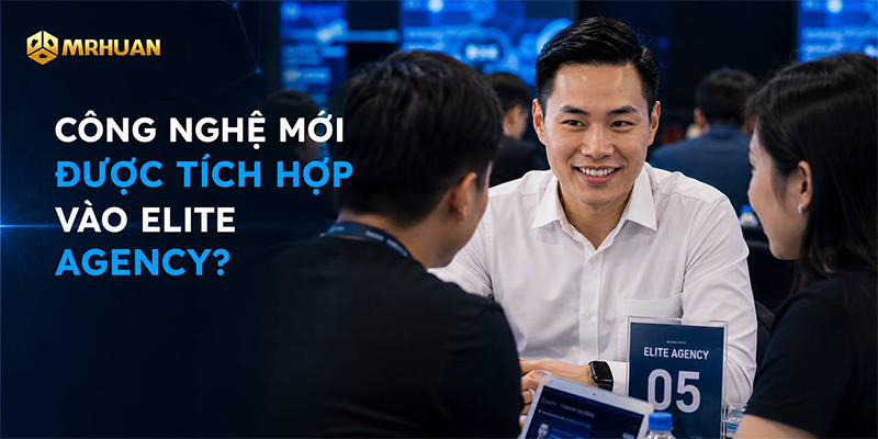 Công nghệ mới được tích hợp vào Elite Agency