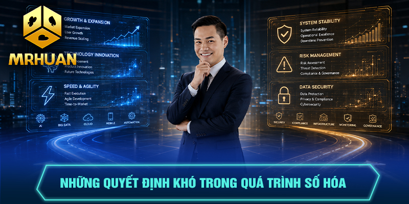 Những quyết định khó trong quá trình số hóa