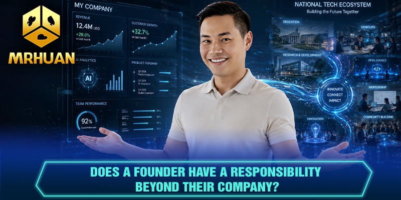 Does a founder have a responsibility beyond their company?