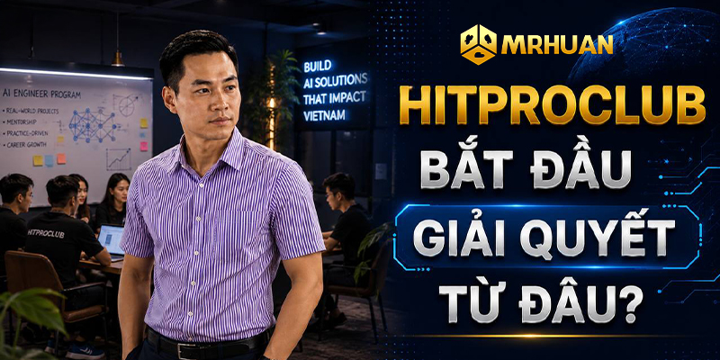 Hitproclub bắt đầu giải quyết từ đâu?