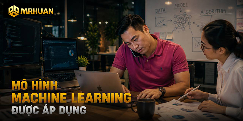 Mô hình Machine Learning được áp dụng