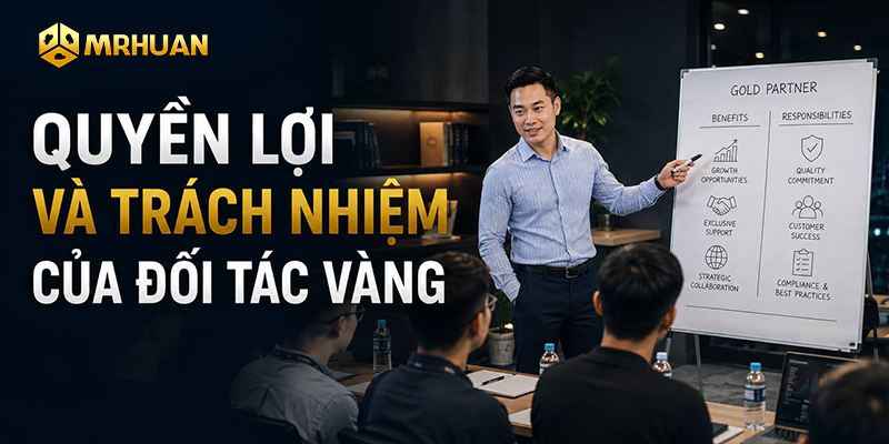 Quyền lợi và trách nhiệm của Đối tác Vàng
