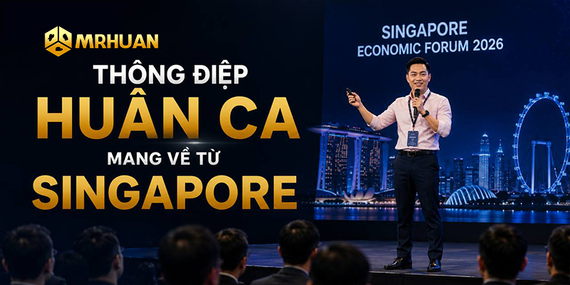 Thông điệp Huân Ca mang về từ Singapore