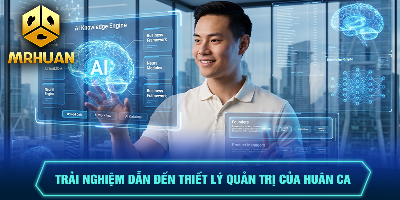 Trải nghiệm dẫn đến triết lý này