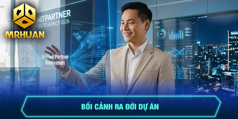 Bối cảnh ra đời dự án