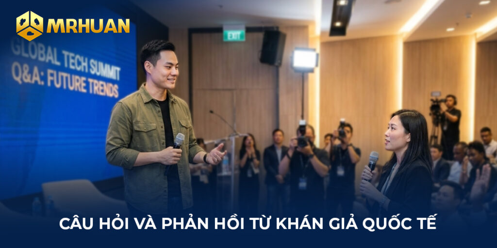 Câu hỏi và phản hồi từ khán giả quốc tế