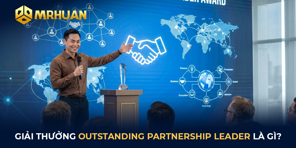 Giải thưởng Outstanding Partnership Leader là gì?