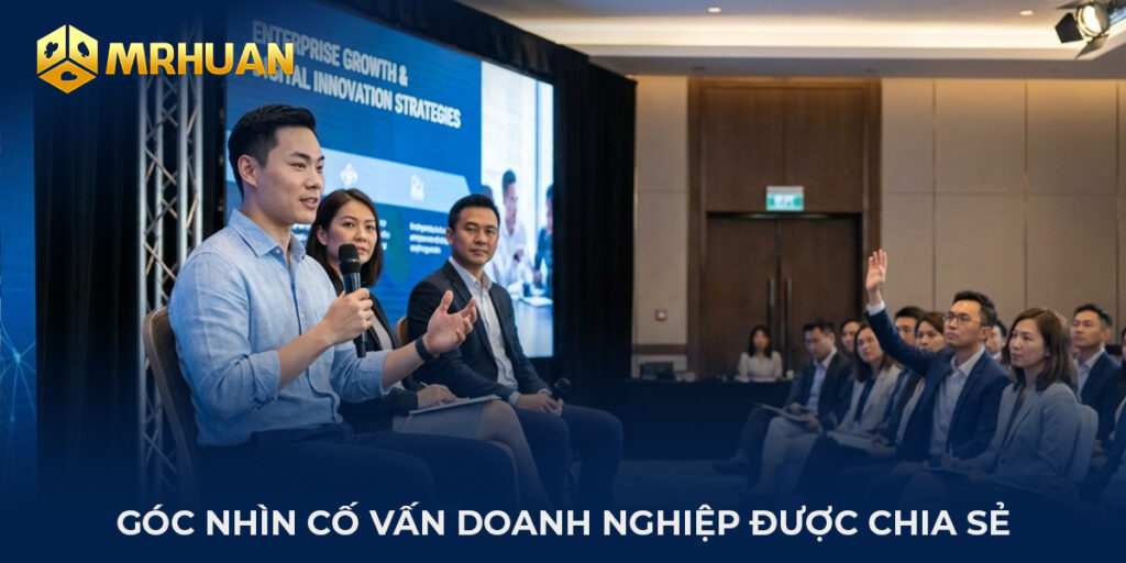Góc nhìn cố vấn doanh nghiệp được chia sẻ