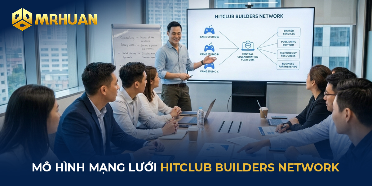 Mô hình mạng lưới Hitclub Builders Network