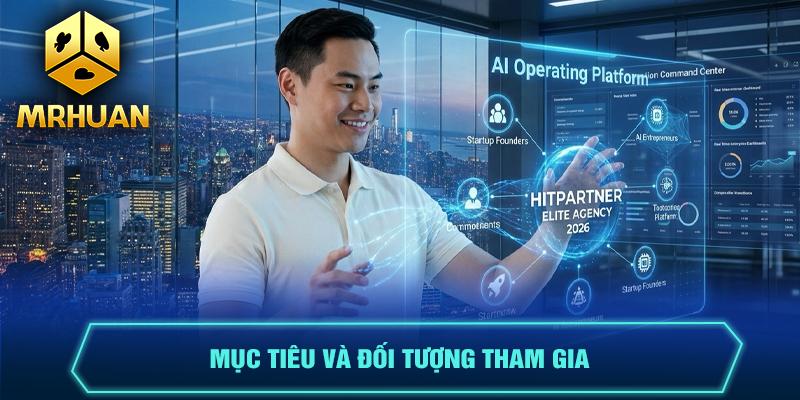Mục tiêu và đối tượng tham gia