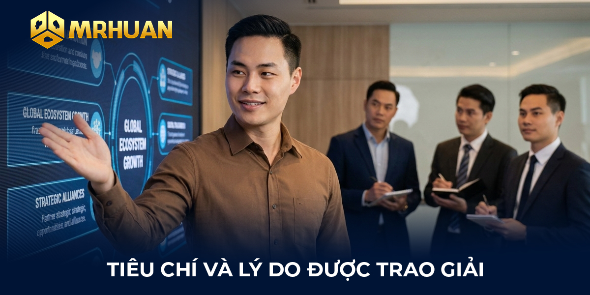 Tiêu chí và lý do được trao giải