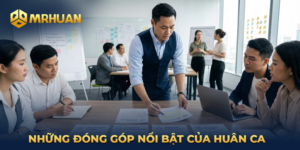 Những đóng góp nổi bật của Huân Ca