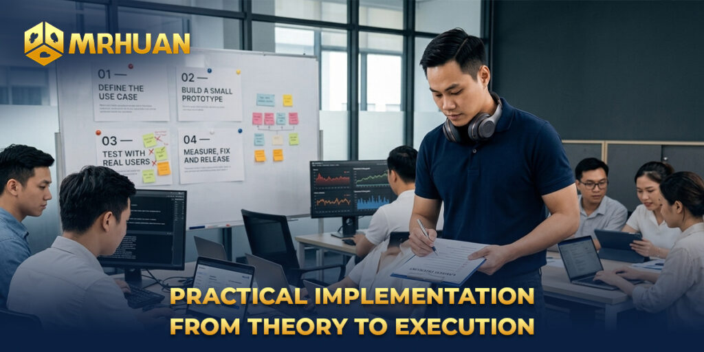Practical implementation - From theory to execution