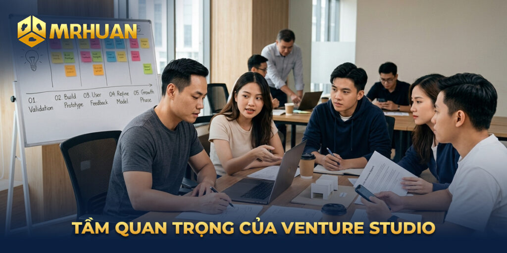 Tầm quan trọng của Venture Studio