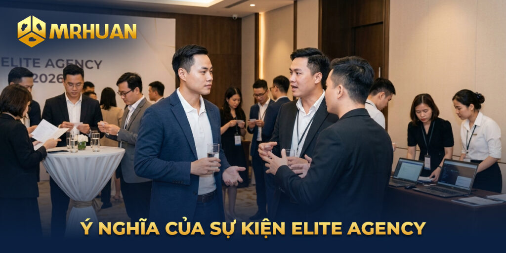 Ý nghĩa của sự kiện Elite Agency