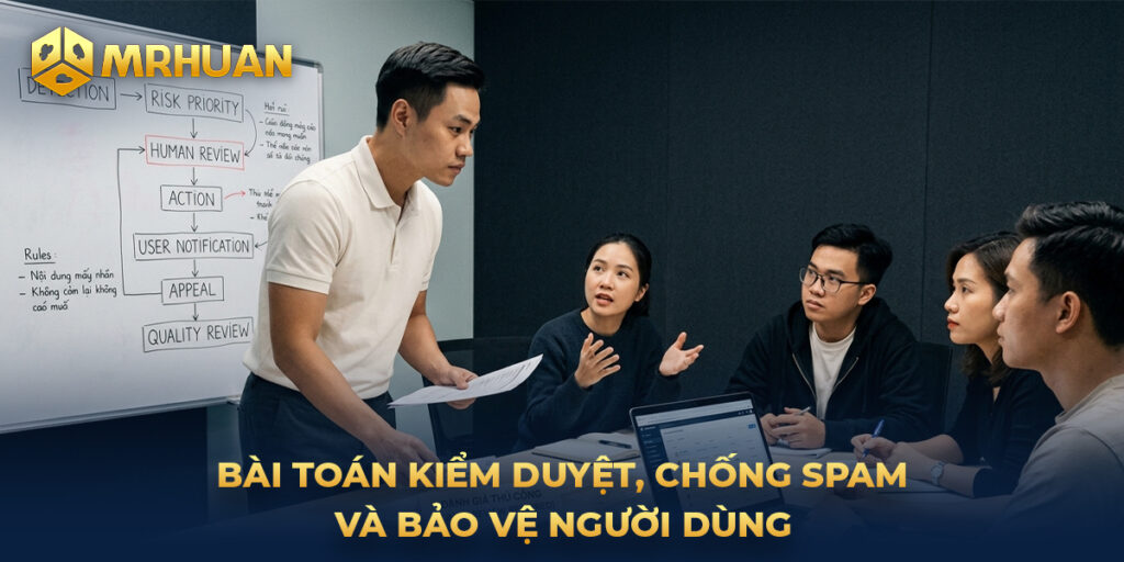 Bài toán kiểm duyệt, chống spam và bảo vệ người dùng